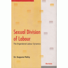 Sexual Division of Labour (The Engendered Labour Dynamics)